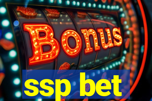 ssp bet